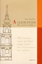 A lélek útján - Feljegyzések Isten ajándékairól