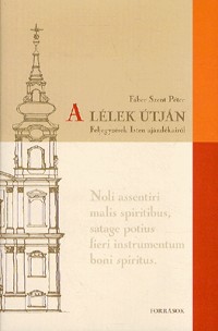 A lélek útján - Feljegyzések Isten ajándékairól