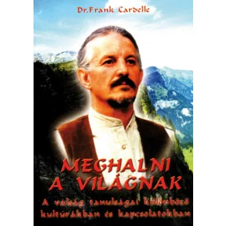 Meghalni a világnak