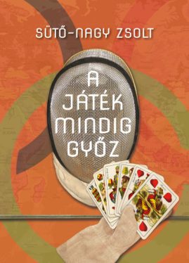 A játék mindig győz