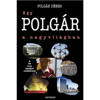 Egy POLGÁR a nagyvilágban