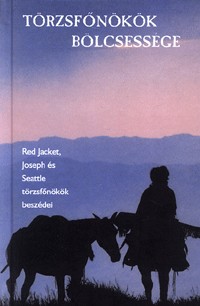 Törzsfőnökök bölcsessége 