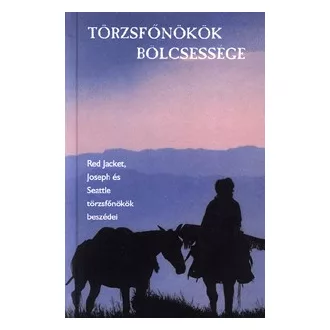 Törzsfőnökök bölcsessége 