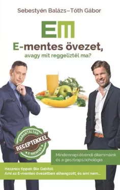 E-mentes övezet - Avagy mit reggeliztél ma?