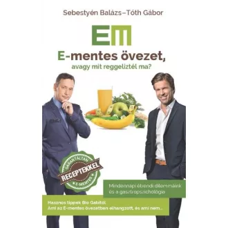 E-mentes övezet - Avagy mit reggeliztél ma?