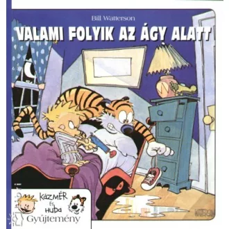   Valami folyik az ágy alatt - Kázmér és Huba gyűjtemény 2.