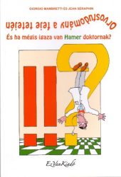 Orvostudomány a feje tetején