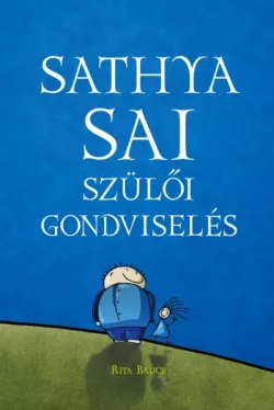 Sathya Sai szülői gondviselés