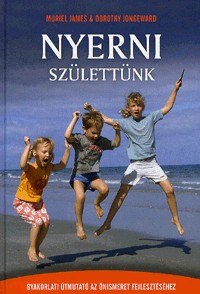 Nyerni születtünk - Gyakorlati útmutató az önismeret fejlesztéséhez