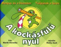   A kockásfülű nyúl 2. - Menyus és a hóember - Tulipánok a téren