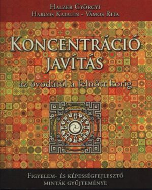 Koncentrációjavítás az óvodától a felnőtt korig