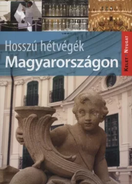 Hosszú hétvégék Magyarországon