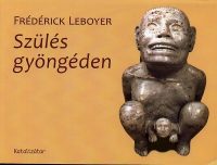 Szülés gyöngéden