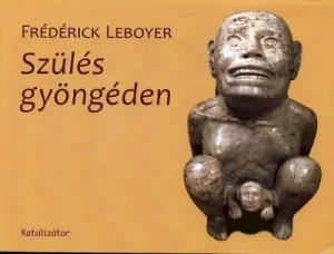 Szülés gyöngéden