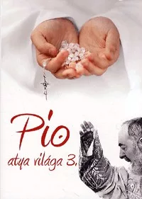 Pio atya világa 3.