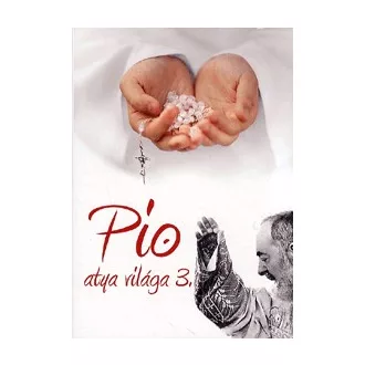Pio atya világa 3.