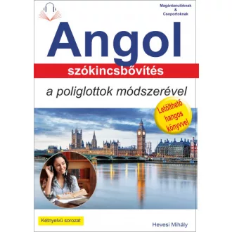   Angol szókincsbővítés a poliglottok módszerével - Letölthető hangoskönyvvel