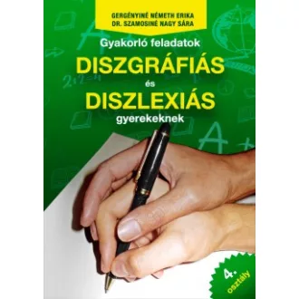   Gyakorló feladatok diszgráfiás és diszlexiás gyerekeknek 4. osztály