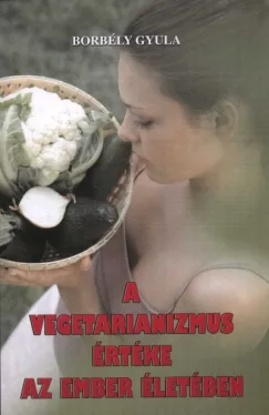 A vegetarianizmus értéke az ember életében
