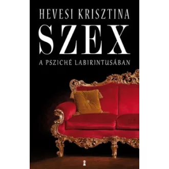Szex - A psziché labirintusában