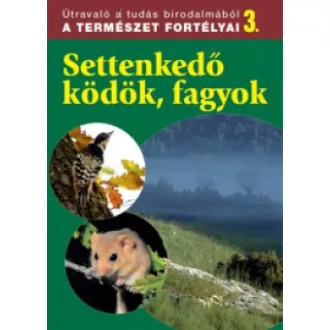 Settenkedő ködök, fagyok