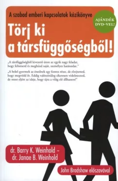 Törj ki a társfüggőségből!