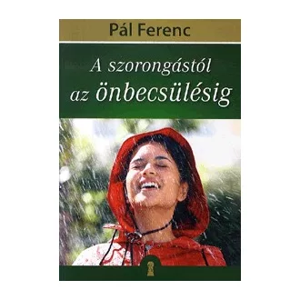 A szorongástól az önbecsülésig