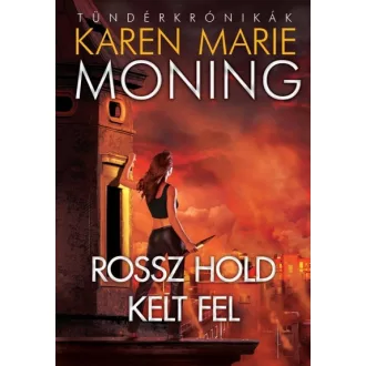 Rossz hold kelt fel - Tündérkrónikák 4.