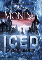 Iced - Megnyílik az ég - Dani O'Malley krónikák 1