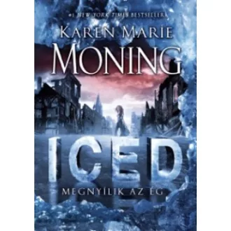 Iced - Megnyílik az ég - Dani O'Malley krónikák 1