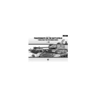   Panzerwaffe on the Battlefield - World War Two Photobook Series 3.