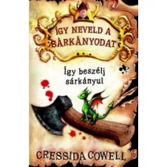Így beszélj sárkányul - Így neveld a sárkányodat 3.