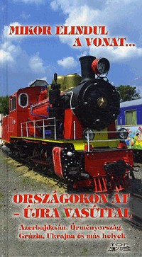 Országokon át - újra vasúttal