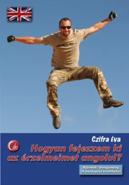 Hogyan fejezzem ki az érzelmeimet angolul?