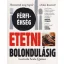 Etetni bolondulásig - Férfi-éhség