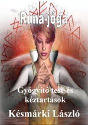 Rúna-jóga - Gyógyító test-és kéztartások