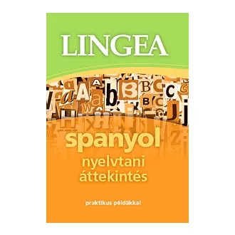   Lingea Spanyol nyelvtani áttekintés - Praktikus példákkal