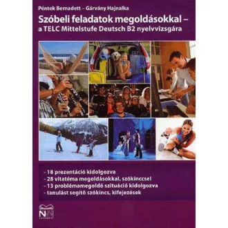   Szóbeli feladatok megoldásokkal - a TELC Mittelstufe Deutsch B2 nyelvvizsgára
