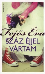 Száz éjjel vártam