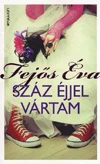 Száz éjjel vártam