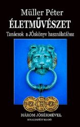   Életművészet - Három jósérmével - Tanácsok a Jóskönyv használatához