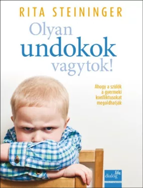 Olyan undokok vagytok!