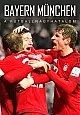 Bayern München - A futballnagyhatalom