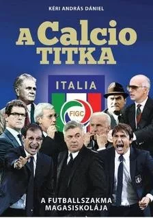 A Calcio titka - A futballszakma magasiskolája