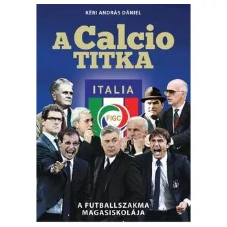 A Calcio titka - A futballszakma magasiskolája