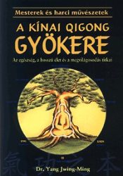 A kínai Qigong gyökere