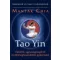 Tao Yin - Élénkítő, egészségmegőrző és életmeghosszabbító gyakorlatok
