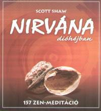 Nirvána dióhéjban - 157 zen-meditáció