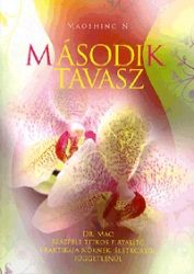   Második tavasz - Dr. Mao százféle titkos fiatalító praktikája nőknek, életkortól függetlenül