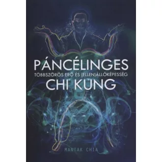   Páncélinges Chi Kung - Többszörös erő és (ellen)állóképesség